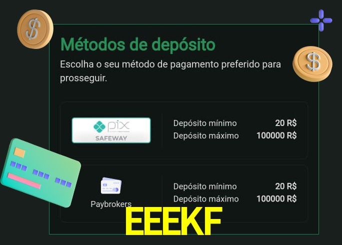 O cassino EEEKFbet oferece uma grande variedade de métodos de pagamento